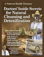 DOCTOR'S INSIDE SECRETS FOR NATURAL CLEANSING AND DETOXIFICATION: Unlock the Doctor-Approved Secrets to Flush Toxins and Feel Years Younger / The ... Reset, and Rejuvenate Your Body Naturally B0FR3MJ8X4 Book Cover