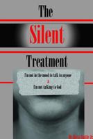 The Silent Treatment 1365316041 Book Cover