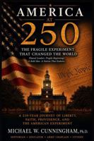 America at 250: The Fragile Experiment that Changed the World B0H5YV17X4 Book Cover