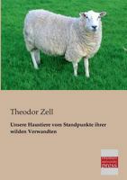 Unsere Haustiere Vom Standpunkte Ihrer Wilden Verwandten 3846020958 Book Cover