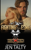 Fighting for Esme: Brotherhood Protectors World B0BTKSPNYZ Book Cover