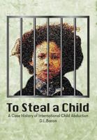 To Steal a Child 1987985664 Book Cover