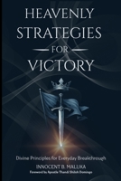 Heavenly Strategies For Victory: Divine Principles for Everyday Breakthrough 1049233018 Book Cover