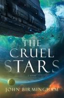 The Cruel Stars 0399593330 Book Cover