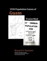 1930 Population Census of Guam: Transcribed 0985125713 Book Cover
