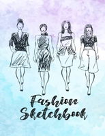 Fashion Sketchbook: Fashion Design Sketch Book with Silhouette Figure Templates (Squad Sketching) 1677406631 Book Cover
