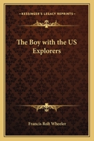 The Boy with the US Explorers 1162776722 Book Cover