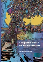 « Le j'teux d'sô' » du Val de l'Huisne (French Edition) 2414809469 Book Cover