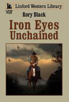 Iron Eyes Unchained 1444844946 Book Cover