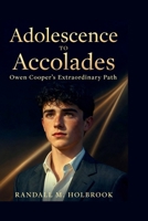 Adolescence to Accolades: Owen Cooper's Extraordinary Path B0GQNZK84D Book Cover