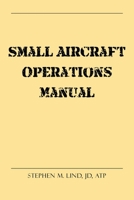 Small Aircraft Operations Manual 1684562341 Book Cover