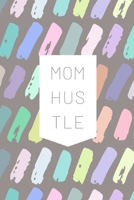 Mom Hustle 1078219249 Book Cover