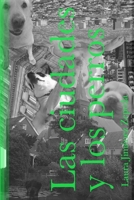 Las ciudades y los perros 1257830074 Book Cover