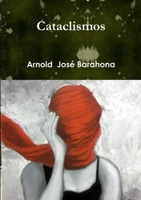 Cataclismos (Spanish Edition) 1326127500 Book Cover