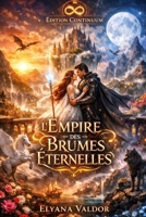 L’Empire des Brumes Éternelles (French Edition) B0GKP1T5MV Book Cover