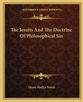 The Jesuits And The Doctrine Of Philosophical Sin 1425300715 Book Cover