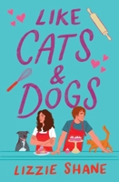 Like Cats & Dogs 1538710382 Book Cover