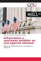 Infracciones y sanciones posibles en una agencia aduanal 6203586250 Book Cover