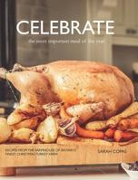Celebrate: The Most Important Meal of the Year 1389555305 Book Cover