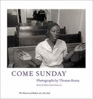 Come Sunday: Photographs by Thomas Roma 0870701223 Book Cover