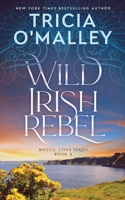 Wild Irish Rebel 1508956162 Book Cover