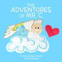 The Adventures Of Mr. C 0648423506 Book Cover