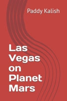Las Vegas on Planet Mars B0F9TBM1RW Book Cover