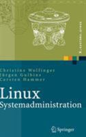 Linux-Systemadministration: Grundlagen, Konzepte, Anwendung (X.systems.press) 3540203990 Book Cover