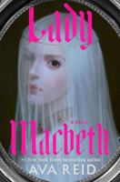 Lady Macbeth: A Novel 0593722566 Book Cover