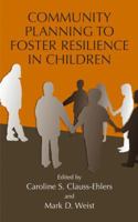Community Planning to Foster Resilience in Children 0306485117 Book Cover