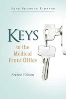 Keys to the Medical Front Office 0984539514 Book Cover