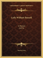Lady William Russell: A Memoir 1104776065 Book Cover