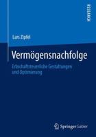 Vermogensnachfolge: Erbschaftsteuerliche Gestaltungen Und Optimierung 3658015101 Book Cover