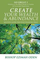 Create Your Wealth & Abundance 1498493831 Book Cover