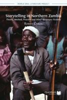 Storytelling in Northern Zambia: Theory, Method, Practice and Other Necessary Fictions 1909254592 Book Cover