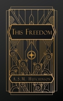 This Freedom 1545083029 Book Cover