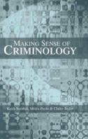 Making Sense of Criminology 0745628753 Book Cover