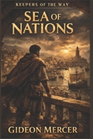 The Sea of Nations (Keepers of the Way) B0GXYLNVVC Book Cover