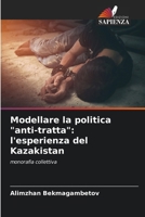 Modellare la politica "anti-tratta": l'esperienza del Kazakistan (Italian Edition) 6209839614 Book Cover