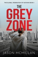 The Grey Zone 0999340042 Book Cover