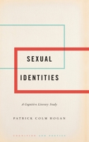Sexual Identities: A Cognitive Literary Study 019085779X Book Cover