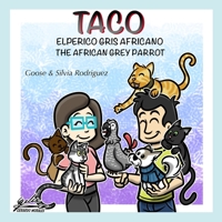 TACO: THE AFRICAN GREY PARROT - EL PERICO GRIS AFRICANO B09JRGNGNL Book Cover