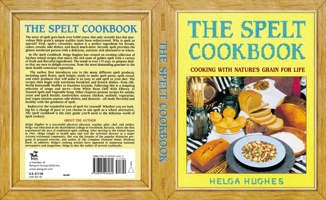 The Spelt Cookbook 0895296969 Book Cover