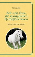 Nele und Tessa, die musikalischen Pferdeflüsterinnen Band 1: Neue Freunde für Mozart 3741274070 Book Cover