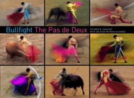 Bullfight: The Pas de Deux 098327021X Book Cover