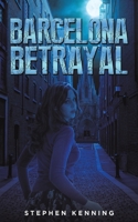 Barcelona Betrayal 1035874822 Book Cover