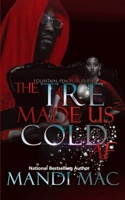 The Tre Made Us Cold AF B0CRZCMCNB Book Cover