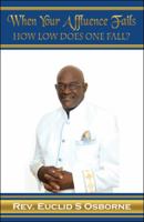 When Your Affluence Fails: How Low Does One Fall? 1512777366 Book Cover