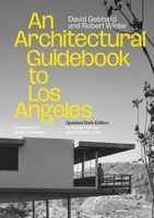 Architectural Guidebook to Los Angeles : Updated Sixth Edition 1626401160 Book Cover