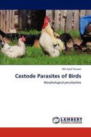 Cestode Parasites of Birds: Morphological peculiarities 3845401125 Book Cover